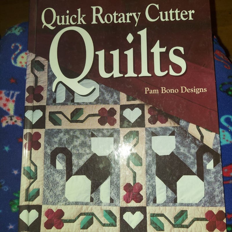 Quick Rotary Cutter Quilts - Pam Bono Designs - For The Love Of Quilting - A Series from Oxmoor House