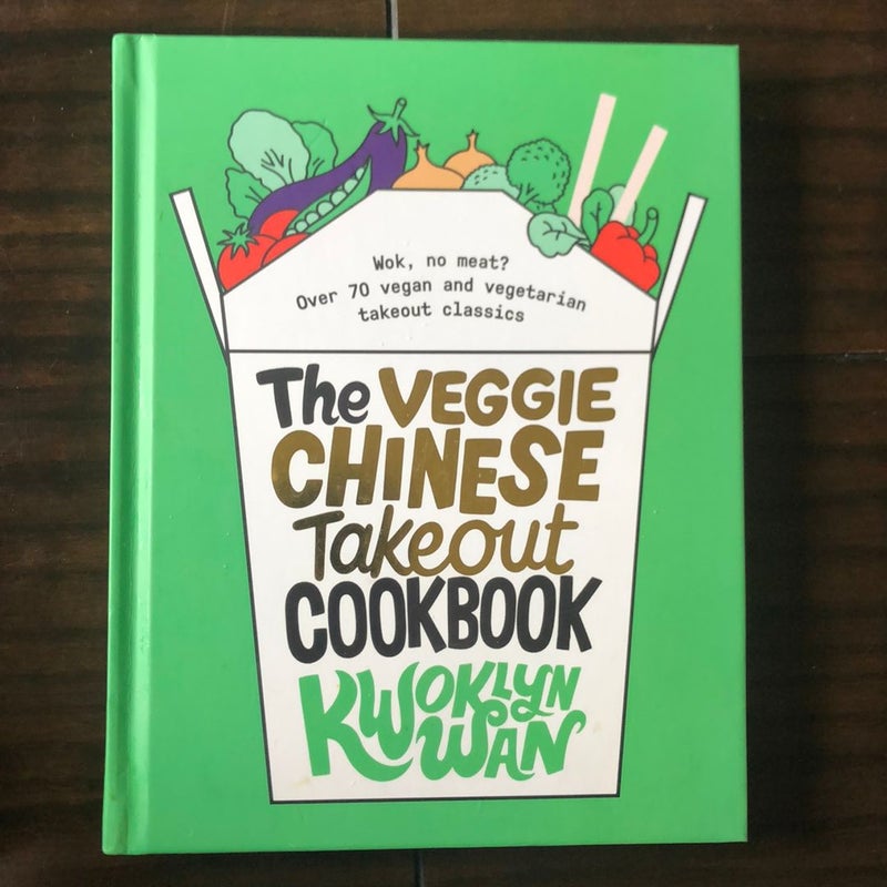 The Veggie Chinese Takeout Cookbook