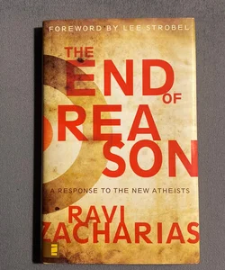 The End of Reason: a Response to the New Atheists
