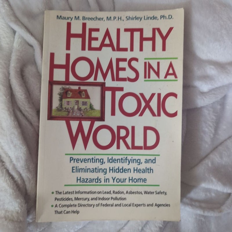 Healthy Homes in a Toxic World