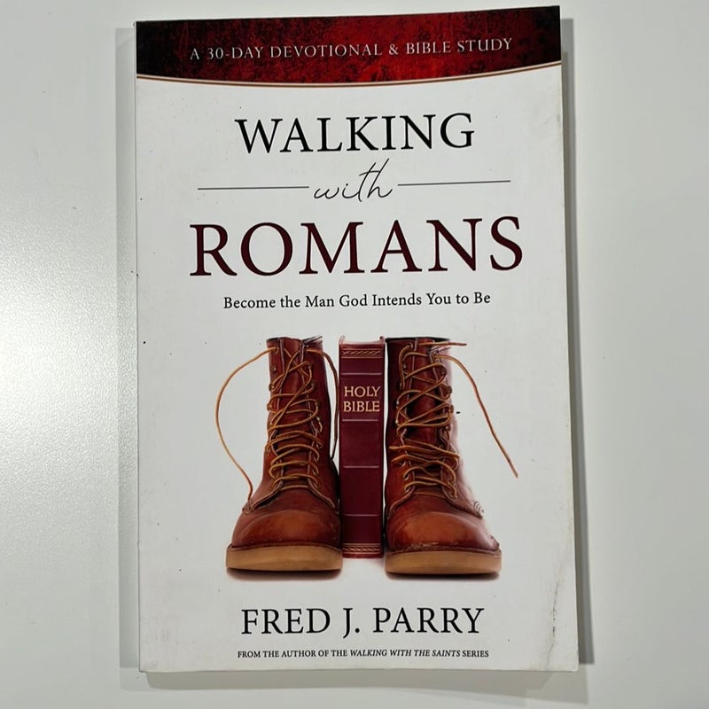 Walking with Romans