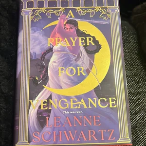 A Prayer for Vengeance by Leanne Schwartz