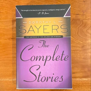Dorothy L. Sayers: the Complete Stories
