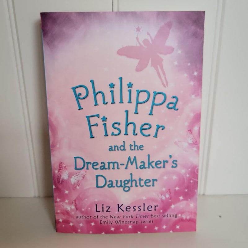 Philippa Fisher and the Dream-Maker's Daughter