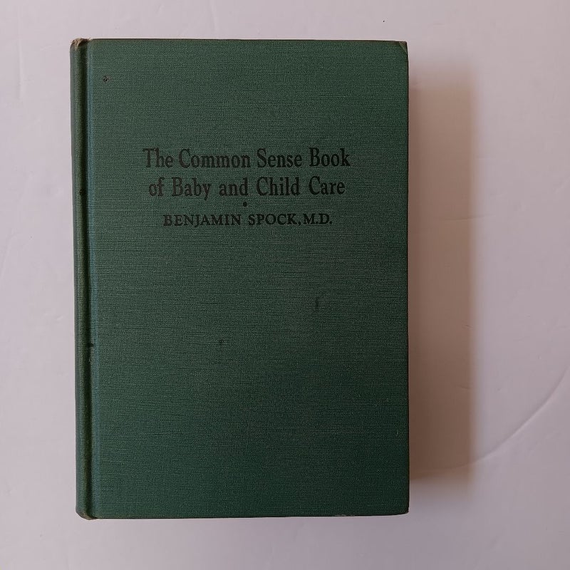 The Common Sense Book of Baby and Child Care 