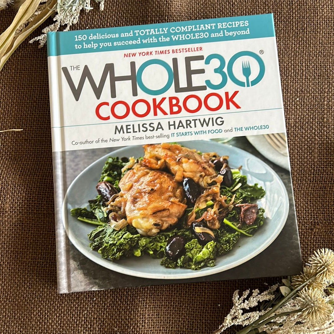 The Whole30 Cookbook