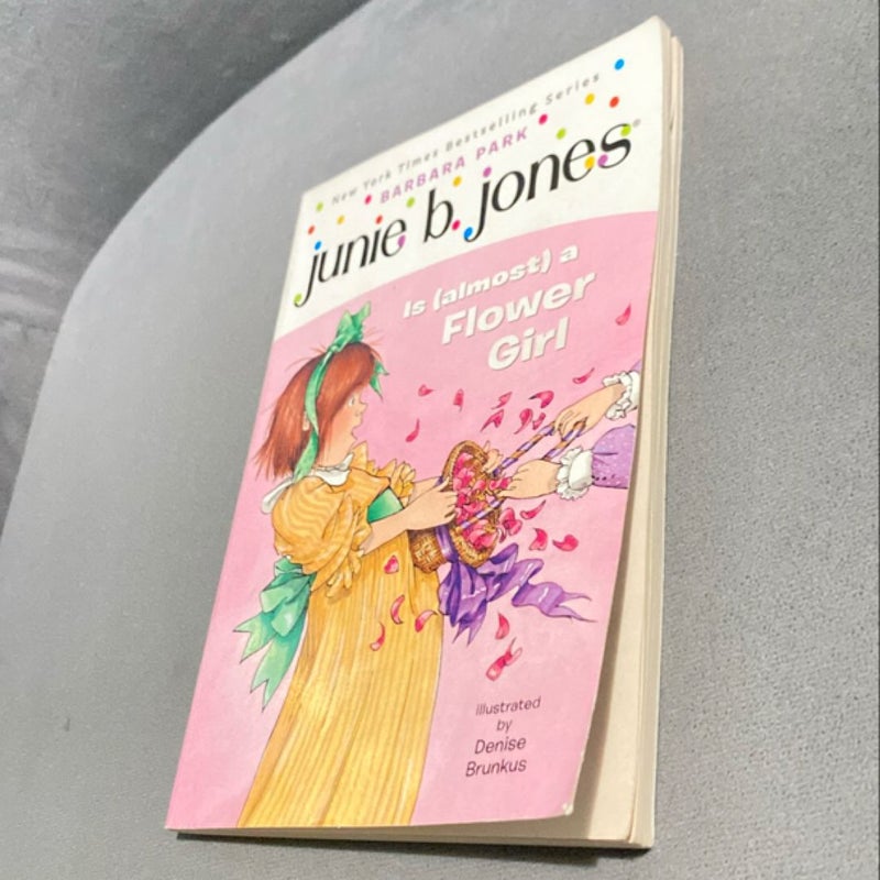 Junie B. Jones #13: Junie B. Jones Is (almost) a Flower Girl