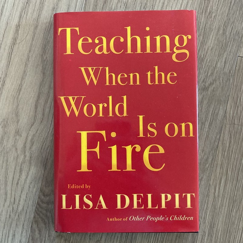 Teaching When the World Is on Fire