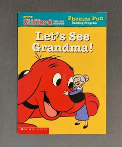 Let’s See Grandma!
