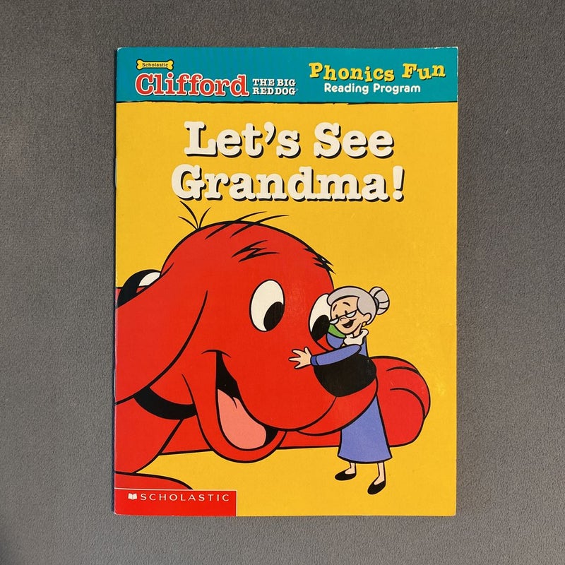 Let’s See Grandma!
