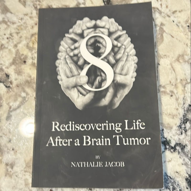 Rediscovering life after a brain tumor 