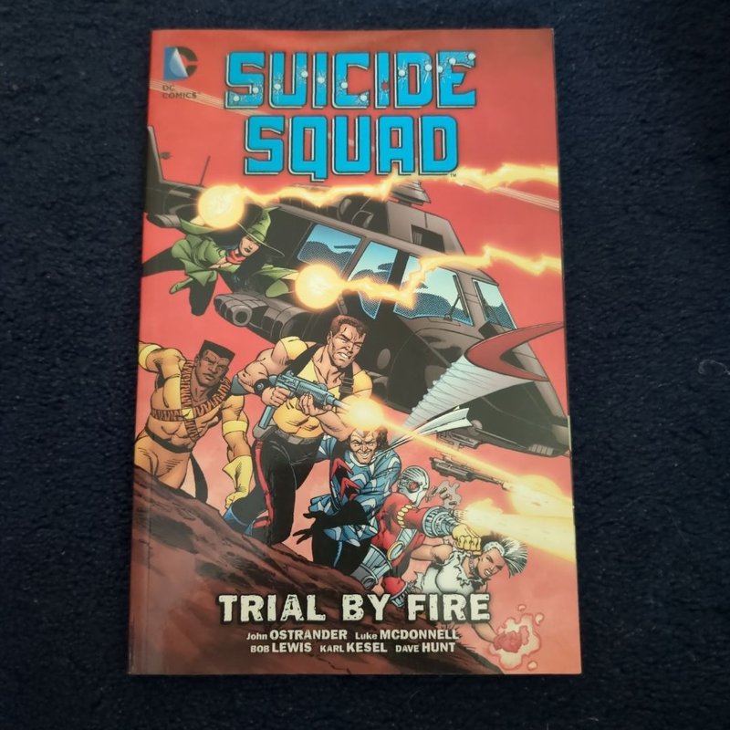 Suicide Squad Vol 1 Trial by Fire