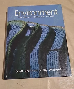 Environment The science behind the stories by Brennan (2005, Hardcover)