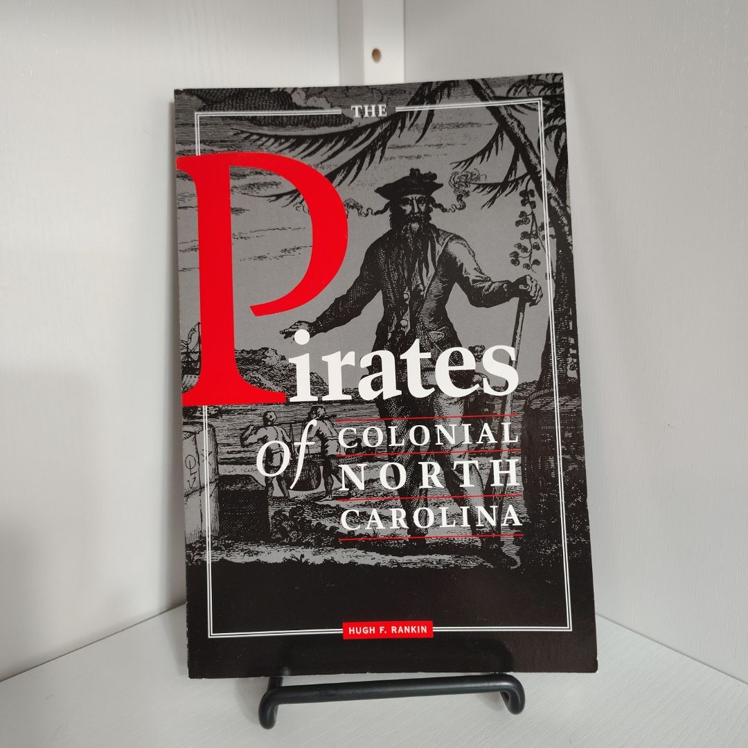 The Pirates of Colonial North Carolina