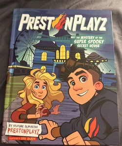 PrestonPlayz: the Mystery of the Super Spooky Secret House