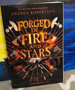Forged in Fire and Stars