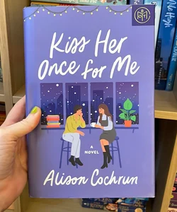 Kiss Her Once For Me HARDCOVER