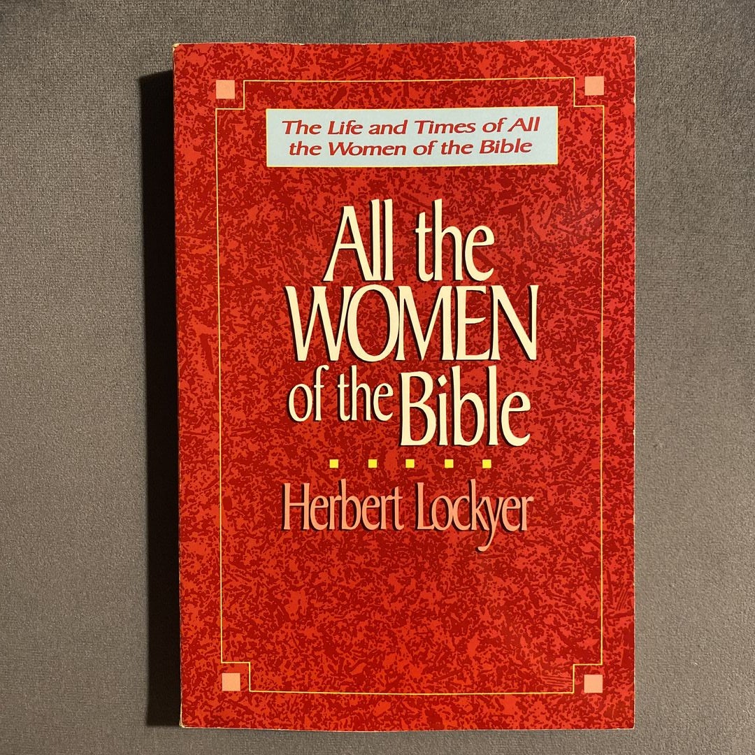 All the Women of the Bible