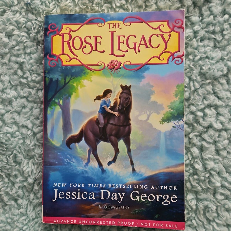 The Rose Legacy (ARC edition)