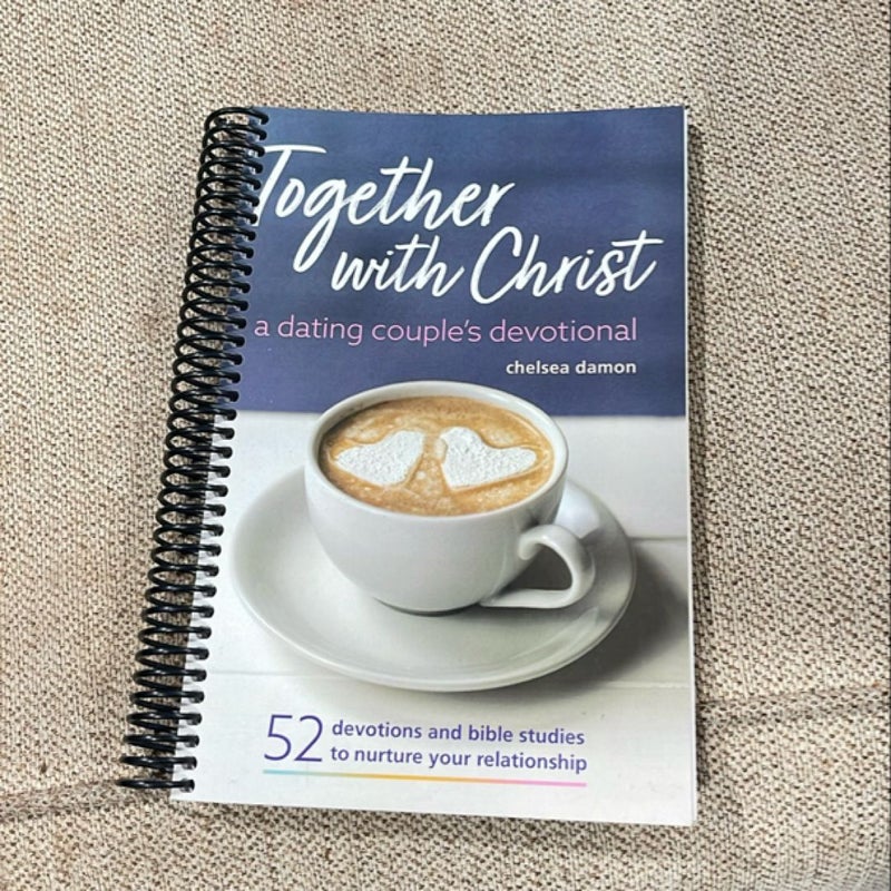 Together with Christ: a Dating Couples Devotional