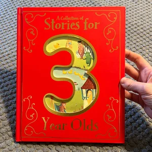 A Collection of Stories for 3 Year Olds