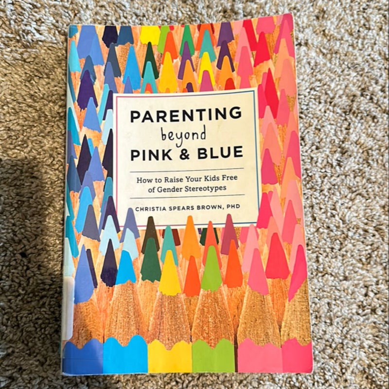 Parenting Beyond Pink and Blue