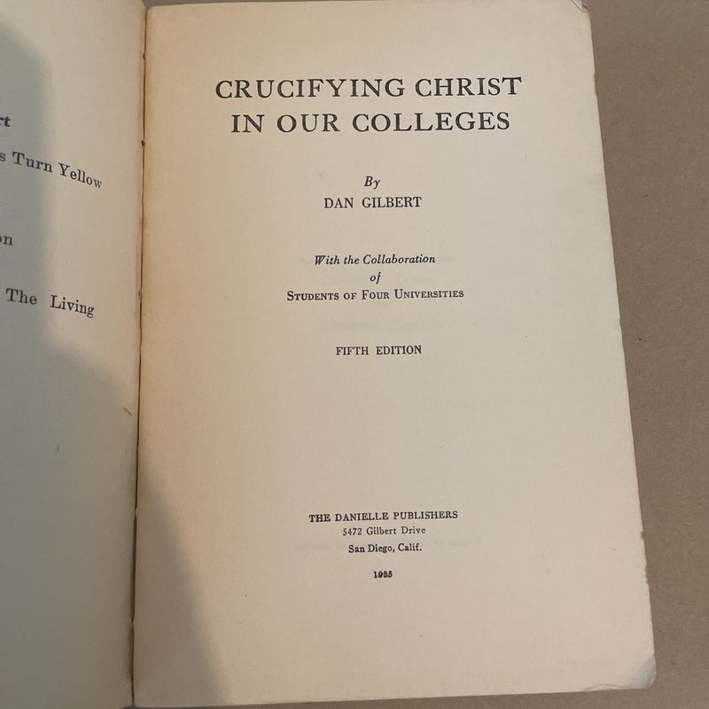 Crucifying Christ in Our Colleges