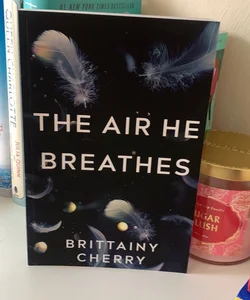 The Air He Breathes - Signed 