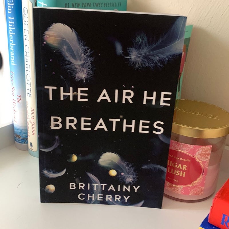 The Air He Breathes - Signed 
