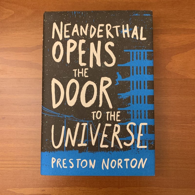 Neanderthal Opens the Door to the Universe