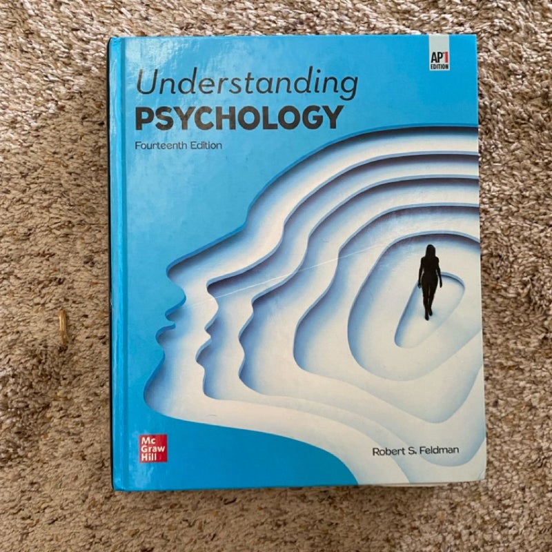 Feldman, Understanding Psychology, AP Edition, 2020, 14e, Student Edition