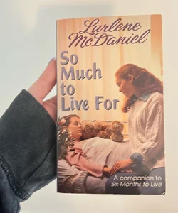 So Much to Live For (Signed Copy)