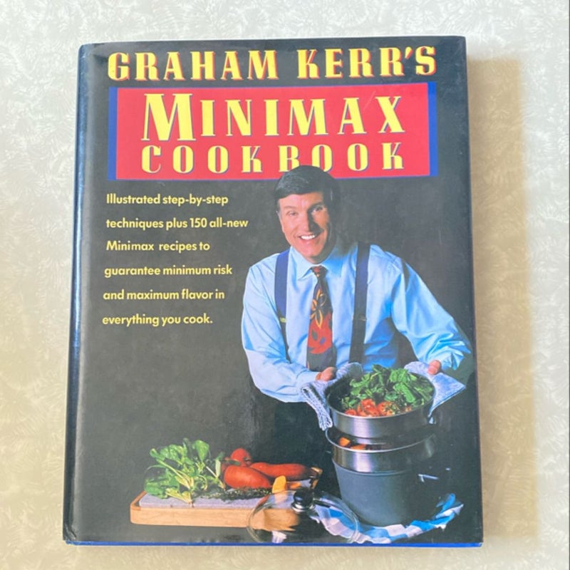 Graham Kerr's Minimax Cookbook