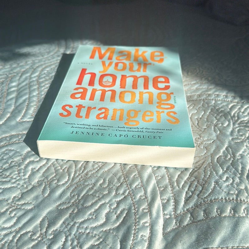 Make Your Home among Strangers