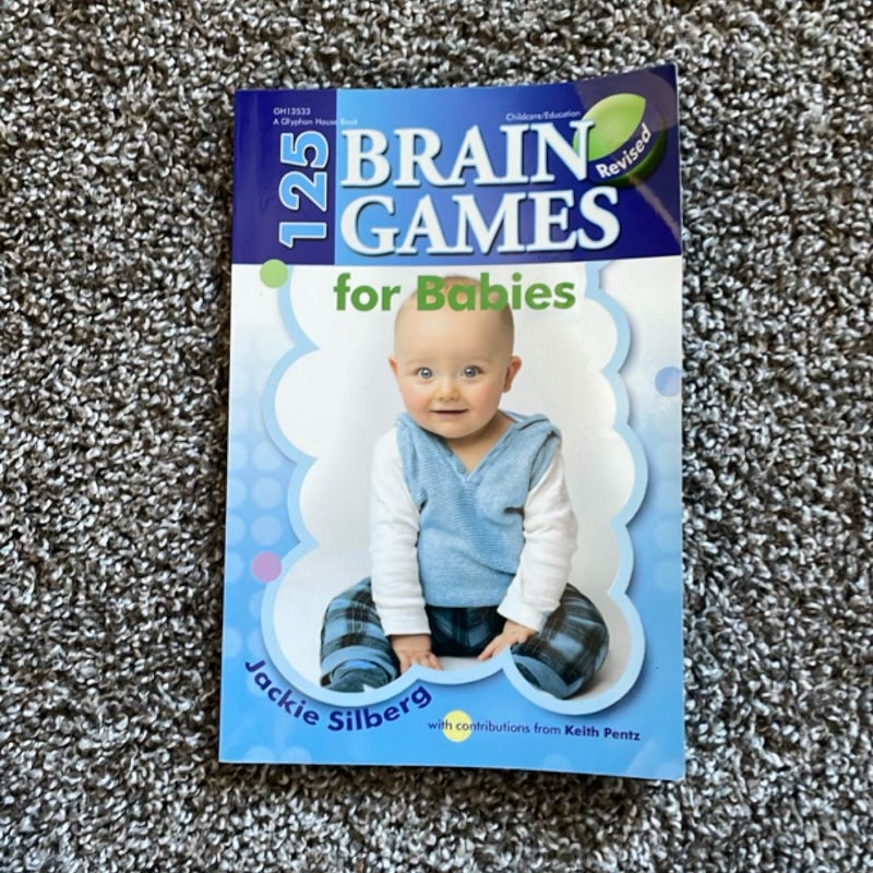 125 Brain Games for Babies