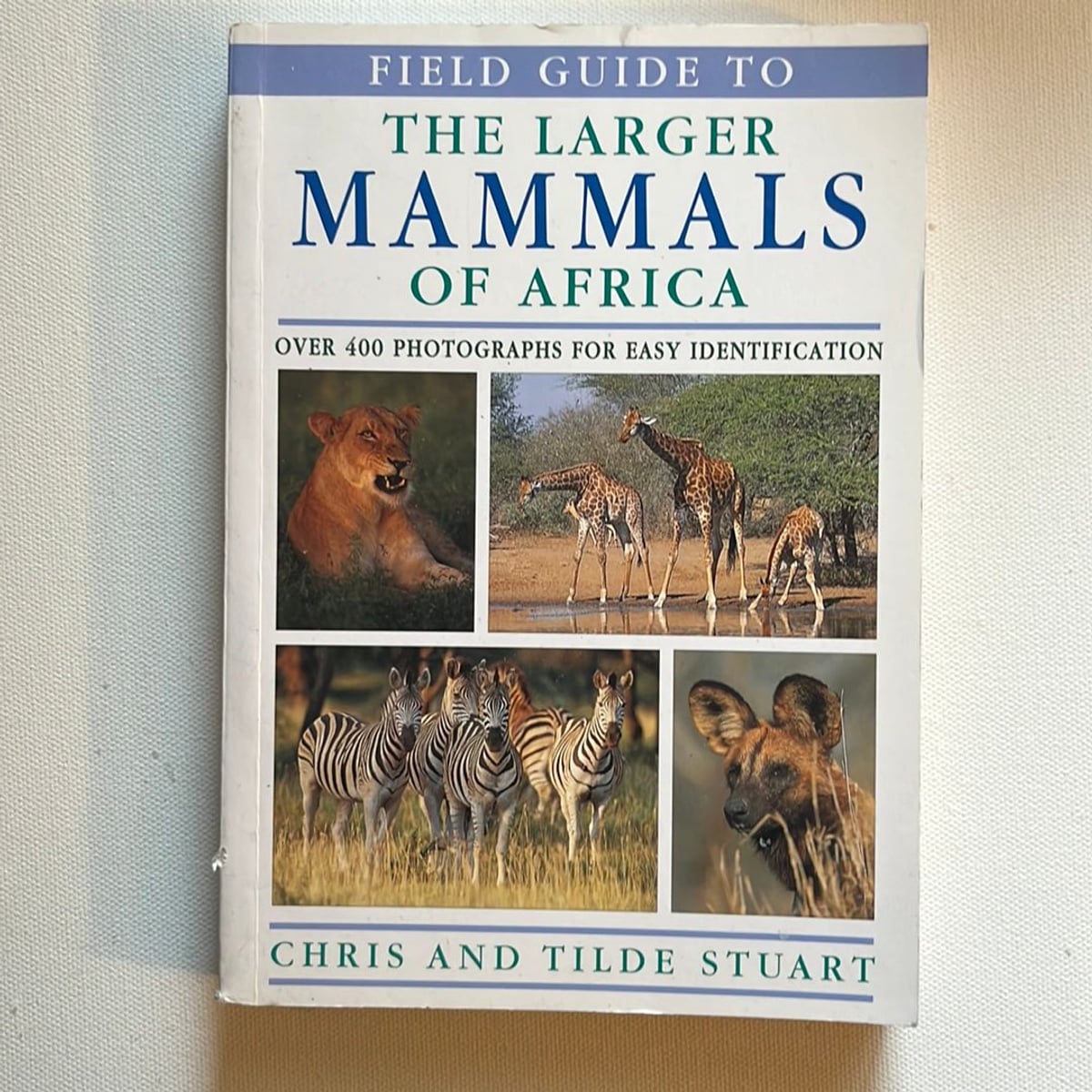 Field Guide to the Larger Mammals of Africa by Chris Stuart, Tilde Stuart