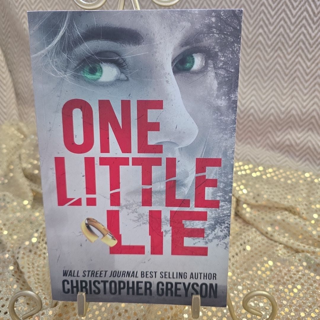 One Little Lie: a Thrilling Suspense Novel