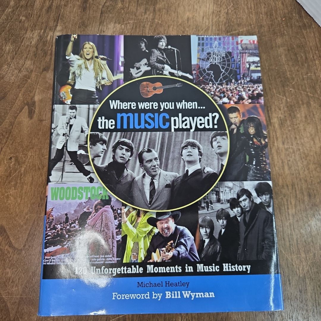 Where Were You... When the Music Played?