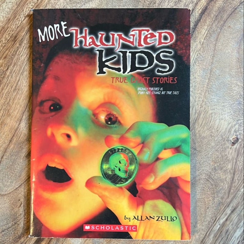 More Haunted Kids (True Ghost Stories)