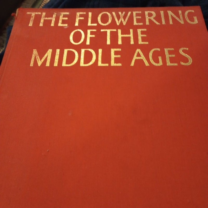 The Flowering of the Middle Ages