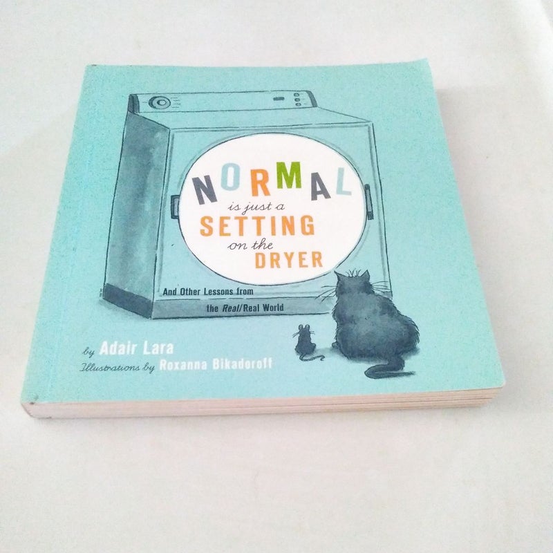 Normal Is Just a Setting on the Dryer