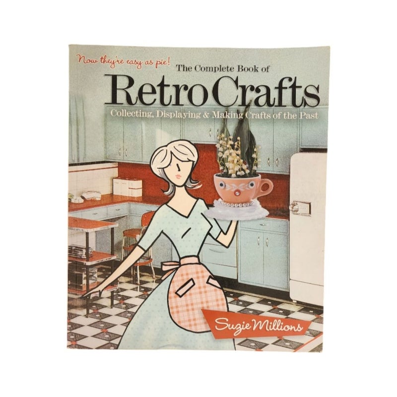 The Complete Book of Retro Crafts 