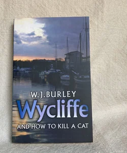 Wycliffe and How to Kill a Cat