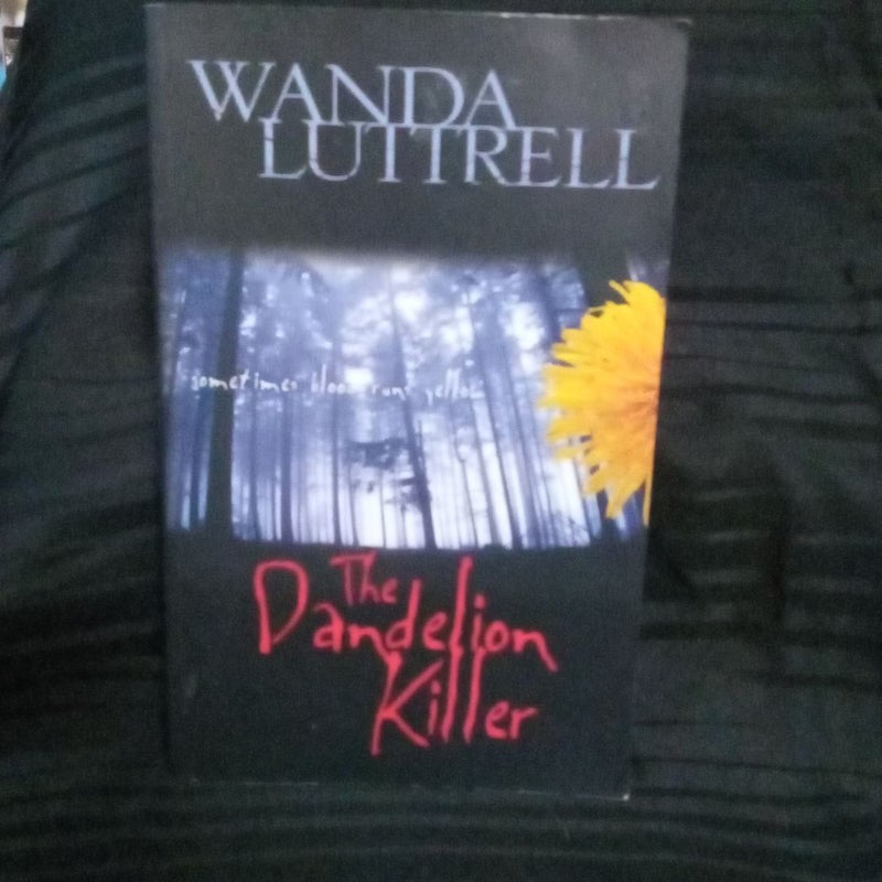 The Dandelion Killer