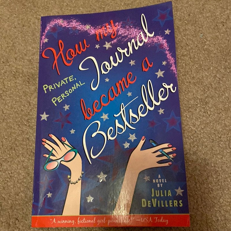 How My Private, Personal Journal Became a Bestseller by Julia 