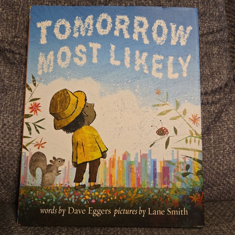 Tomorrow Most Likely (Read Aloud Family Books, Mindfulness Books for Kids, Bedtime Books for Young Children, Bedtime Picture Books)