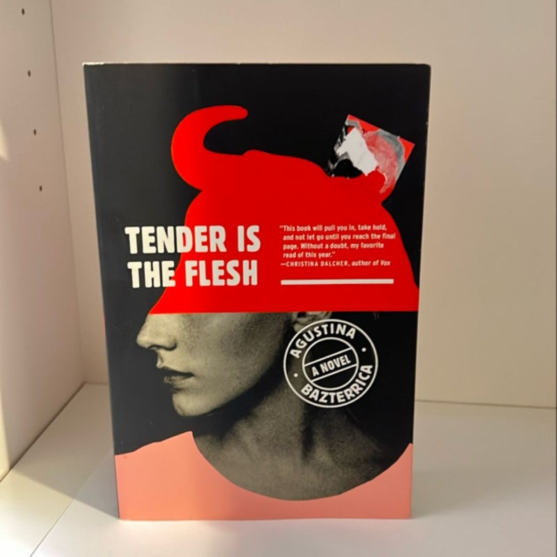 Tender Is the Flesh