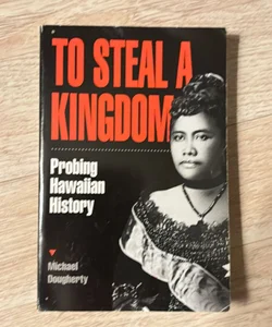 To Steal a Kingdom
