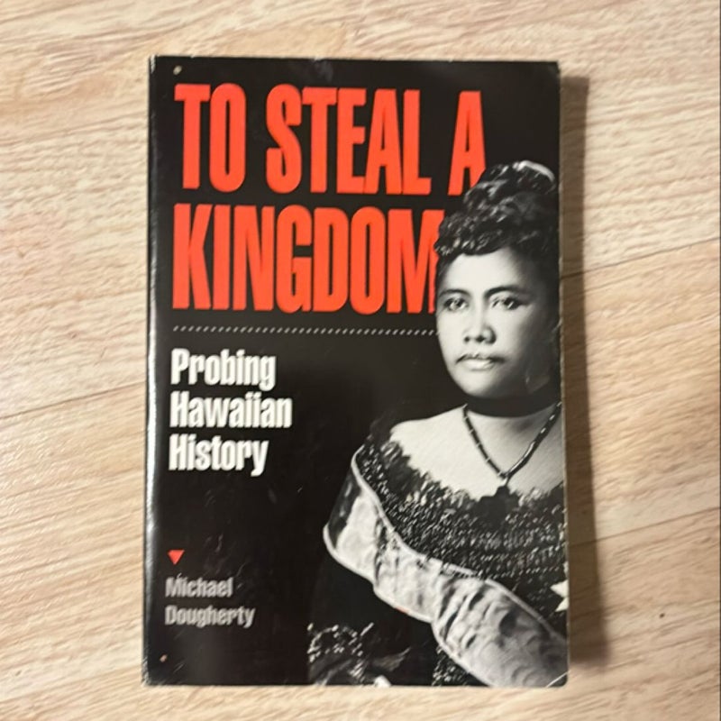 To Steal a Kingdom