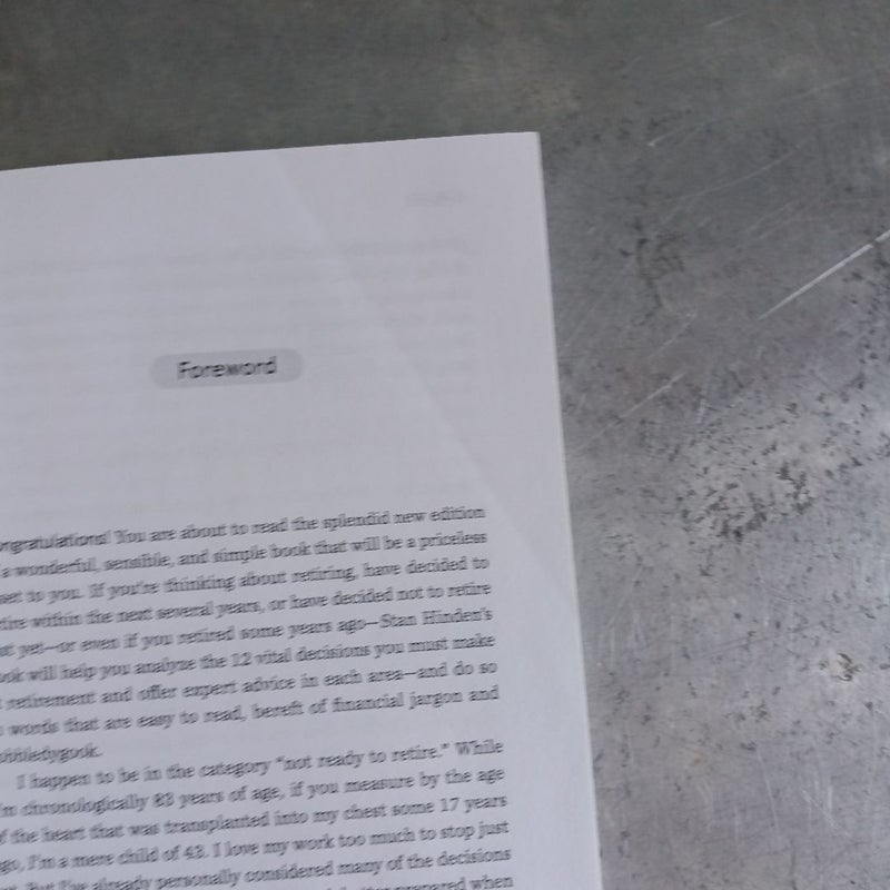How to Retire Happy, Fourth Edition: the 12 Most Important Decisions You Must Make Before You Retire